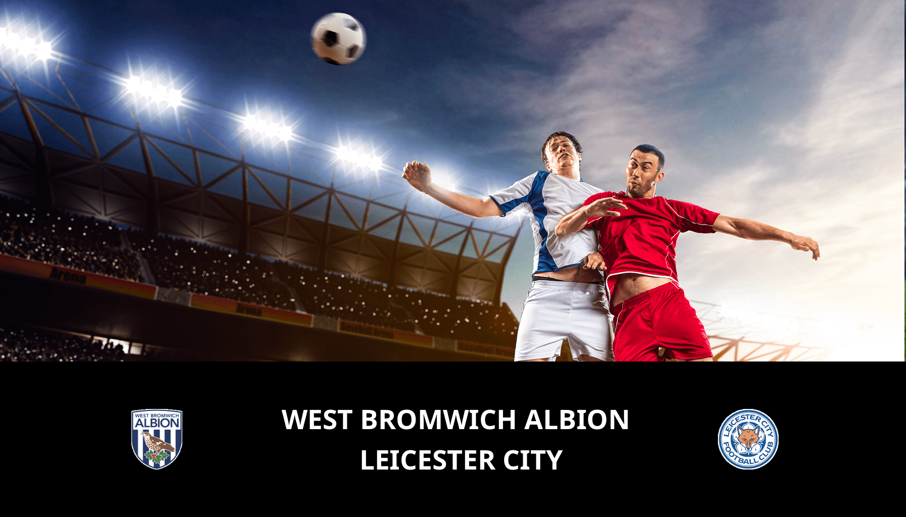 Pronostic West Bromwich Albion VS Leicester City du 02/12/2023 Analyse de la rencontre